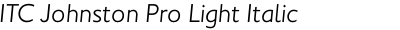 ITC Johnston Pro Light Italic